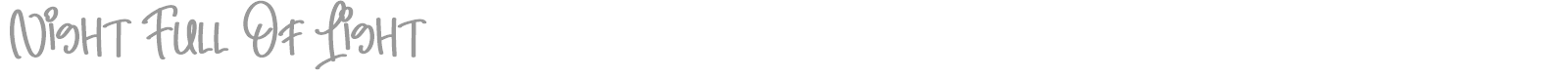 Night Full Of Light font preview